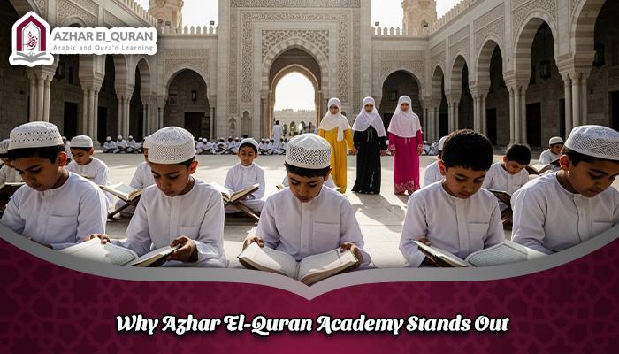 Why Azhar El-Quran Academy Stands Out